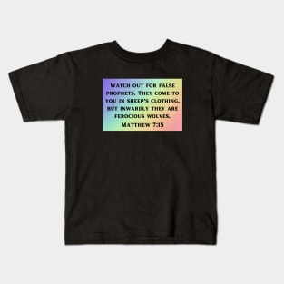 Bible Verse Matthew 7:15 Kids T-Shirt